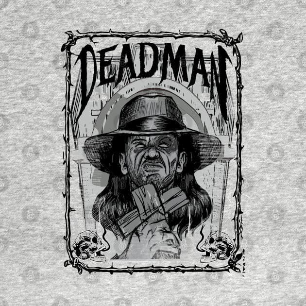 The Deadman never sleeps by Ace13creations